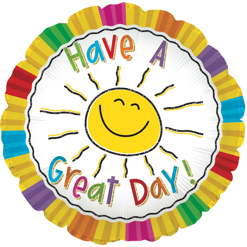 HAVE A GREAT DAY! 18" BALLOON -O15