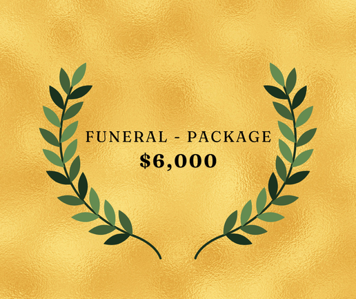 Funeral Package - $6000